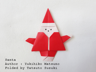 origami Santa, Author : Yukihiko Maatsuno, Folded by Tatsuto Suzuki